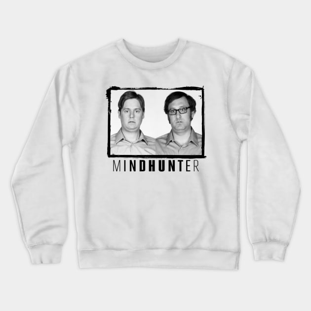 Tim & Eric - Mindhunter Crewneck Sweatshirt by PiedPiper